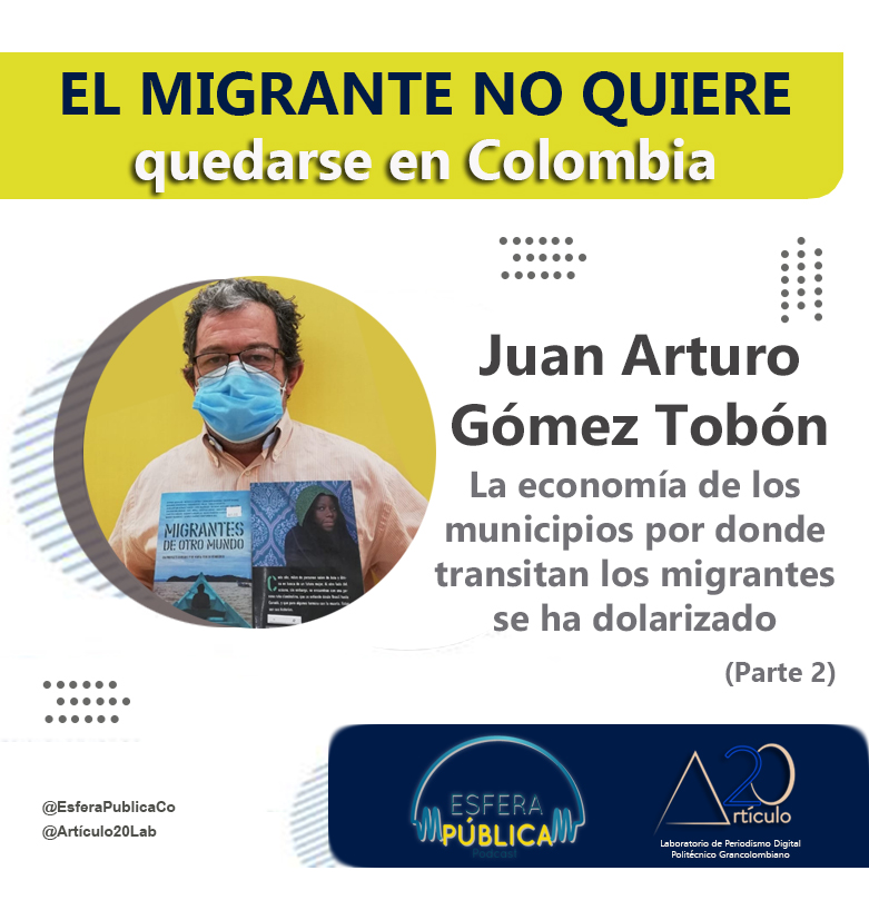 El migrante no quiere quedarse en Colombia, todo el mundo se aprovecha de él (Segunda parte)