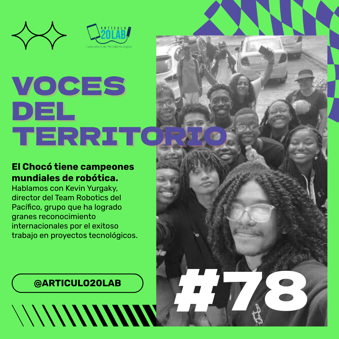 Voces del Territorio #78 El Chocó tiene campeones mundiales de robótica.